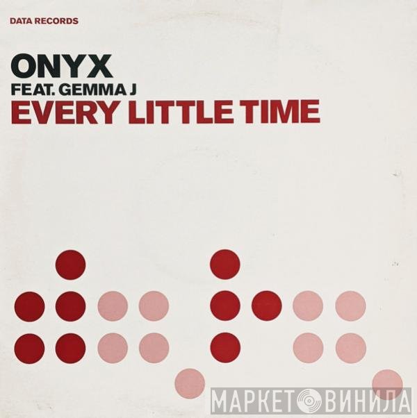 Onyx , Gemma J - Every Little Time