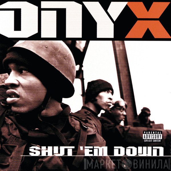 Onyx  - Shut 'Em Down