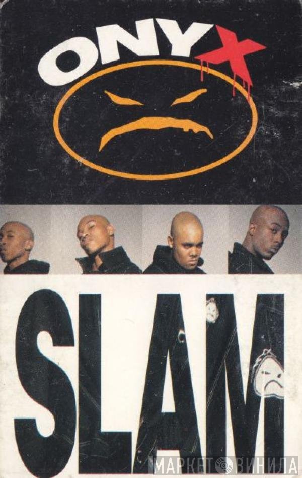 Onyx  - Slam