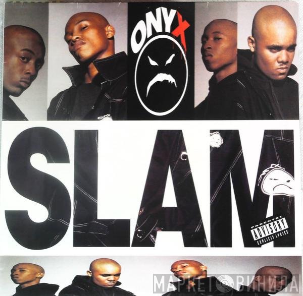Onyx  - Slam