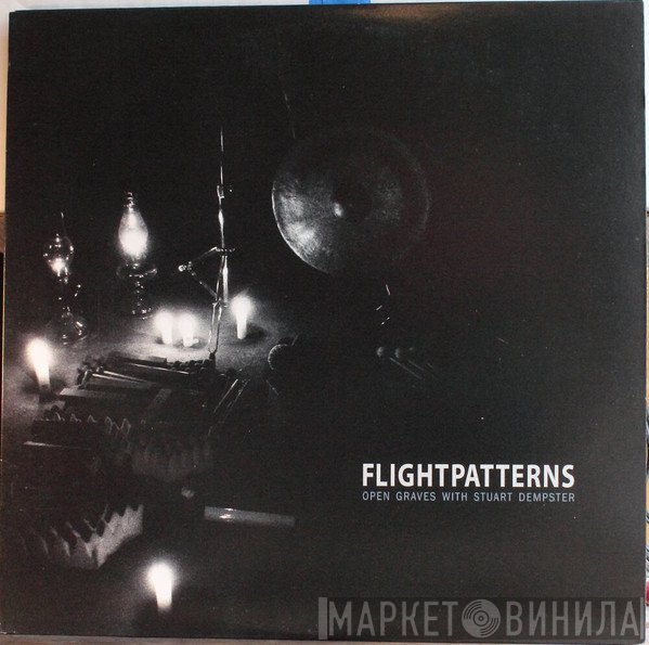 Open Graves With Stuart Dempster  - FlightPatterns