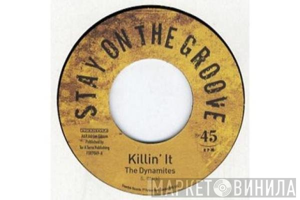 Opensouls, The Dynamites  - Killin It / Turn It Up