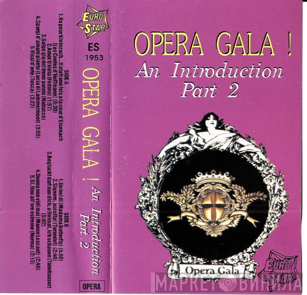  - Opera Gala ! An Introduction Part 2