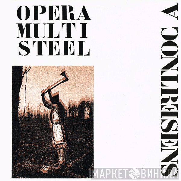 Opera Multi Steel  - A Contresens