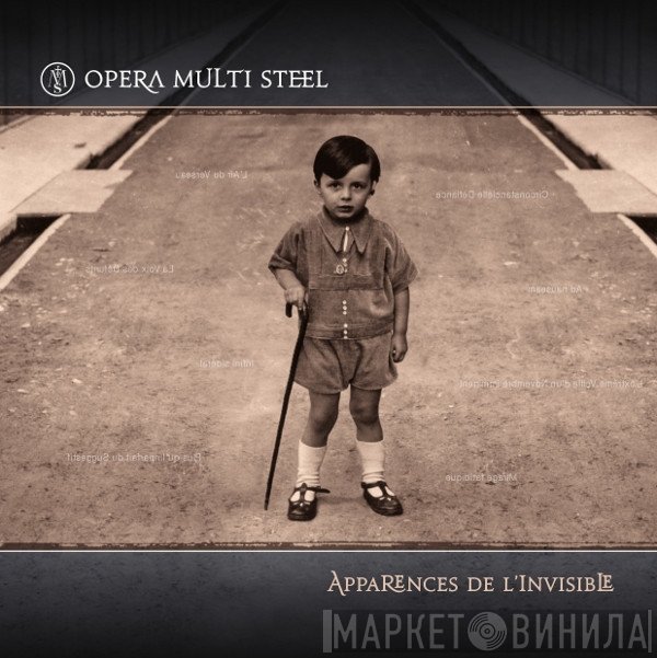 Opera Multi Steel  - Apparences De L'Invisible