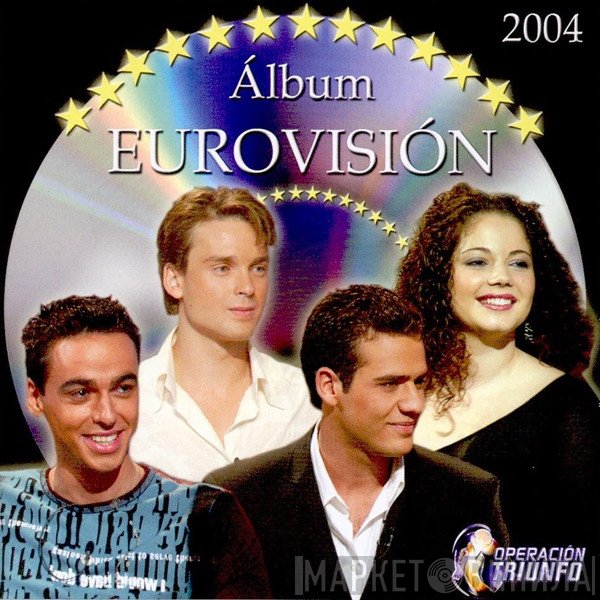 - Operación Triunfo - Album Eurovisión 2004