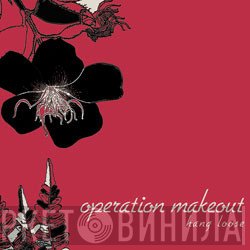 Operation Makeout - Hang Loose