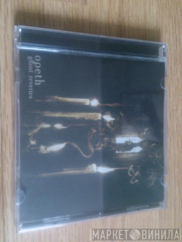Opeth  - Ghost Reveries