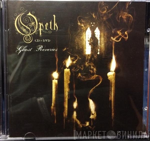 Opeth  - Ghost Reveries