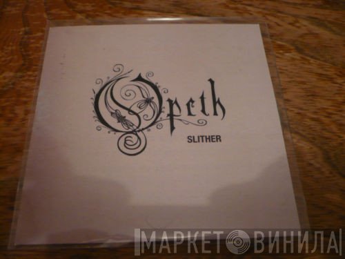Opeth  - Slither
