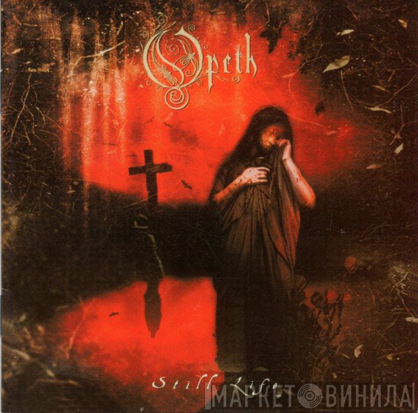 Opeth  - Still Life