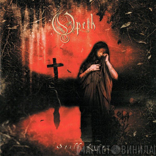 Opeth  - Still Life