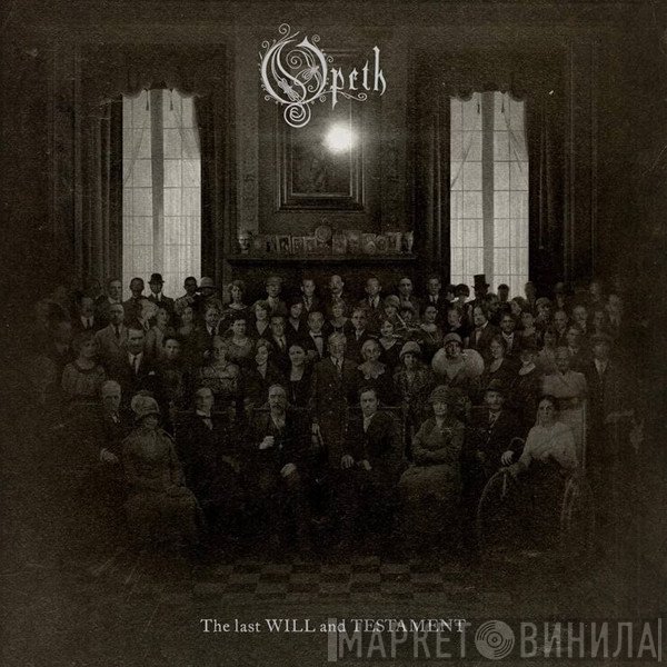 Opeth - The Last Will And Testament