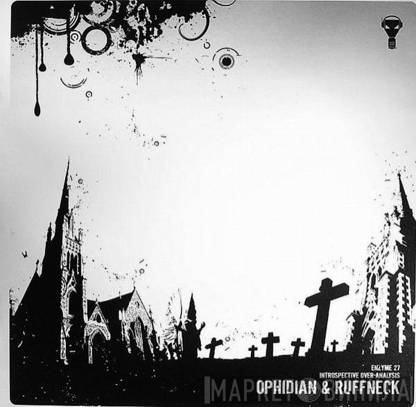 Ophidian & DJ Ruffneck  - Introspective Over-Analysis