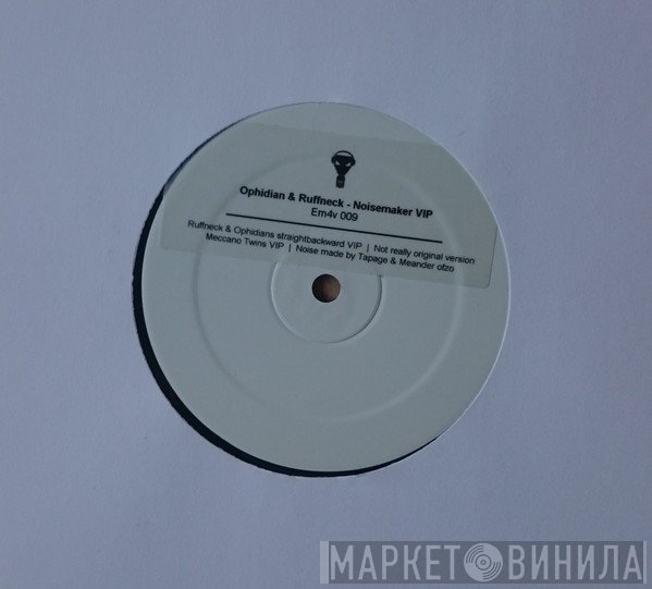 Ophidian And DJ Ruffneck  - Noisemaker VIP