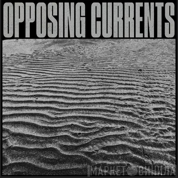 Opposing Currents - Mirage Information