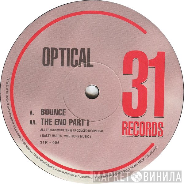 Optical - Bounce / The End Part I
