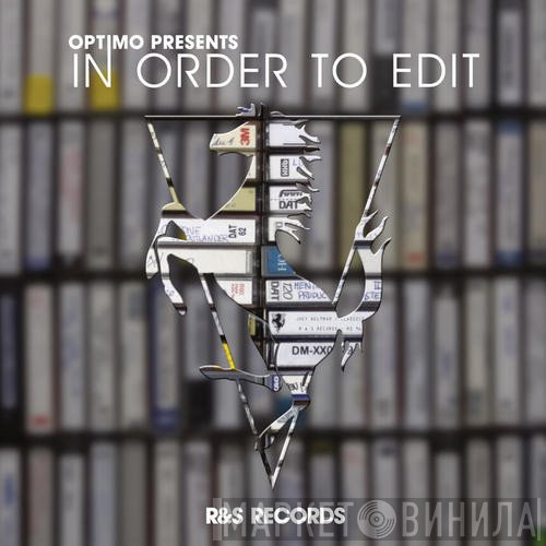  - Optimo Presents : In Order To Edit Sampler