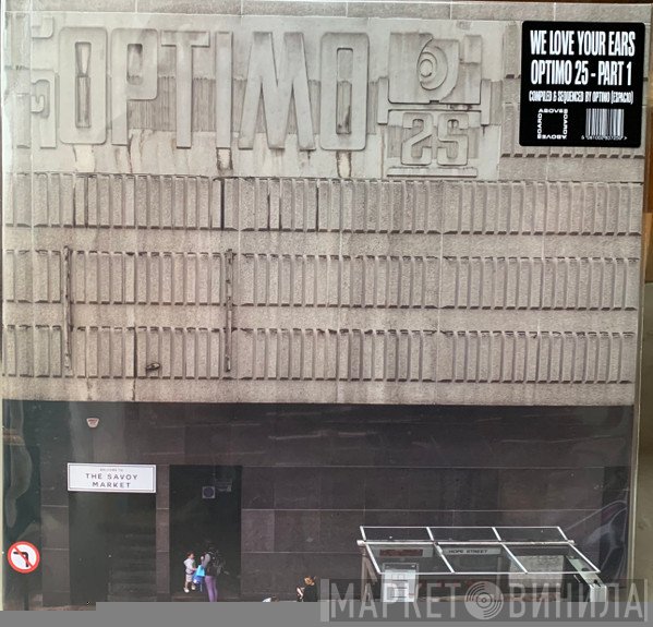 Optimo  - We Love Your Ears (Optimo 25 - Part 1)