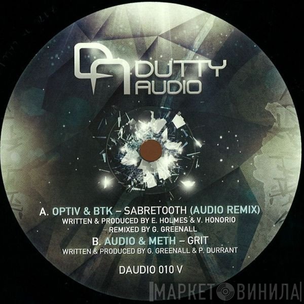 Optiv & BTK, Audio, Meth - Sabretooth (Audio Remix) / Grit