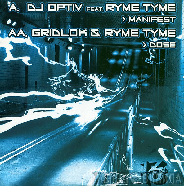 Optiv Feat. Ryme Tyme / Gridlok & Ryme Tyme  - Manifest / Dose