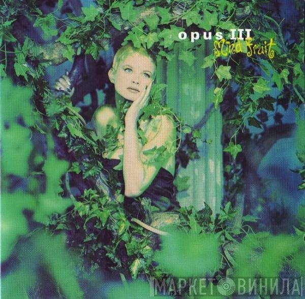 Opus III  - Mind Fruit