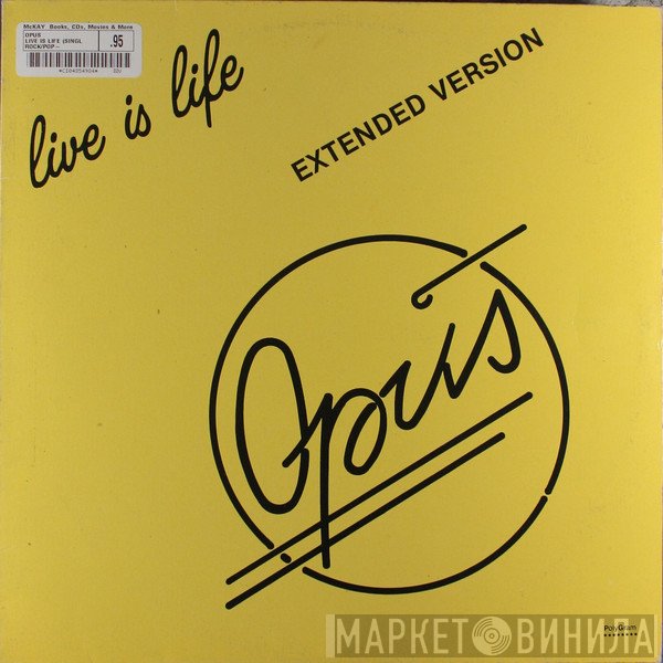 Opus  - Live Is Life (Extended Version)
