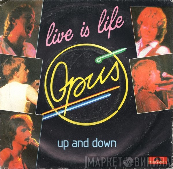 Opus - Live Is Life / Up And Down