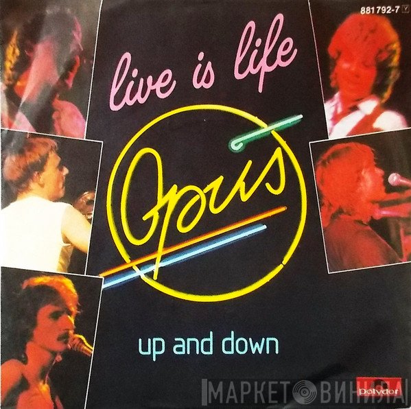 Opus  - Live Is Life