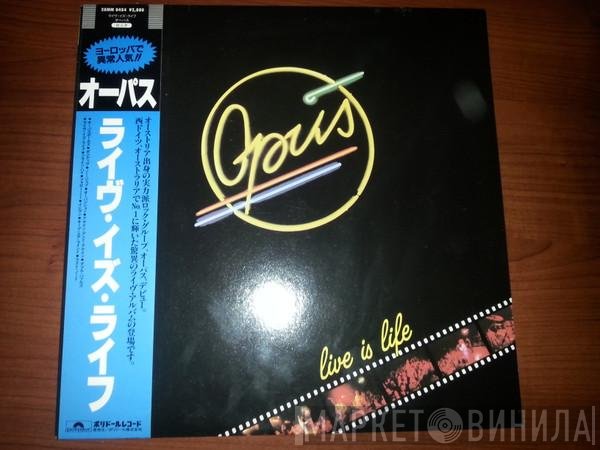 Opus  - Live Is Life