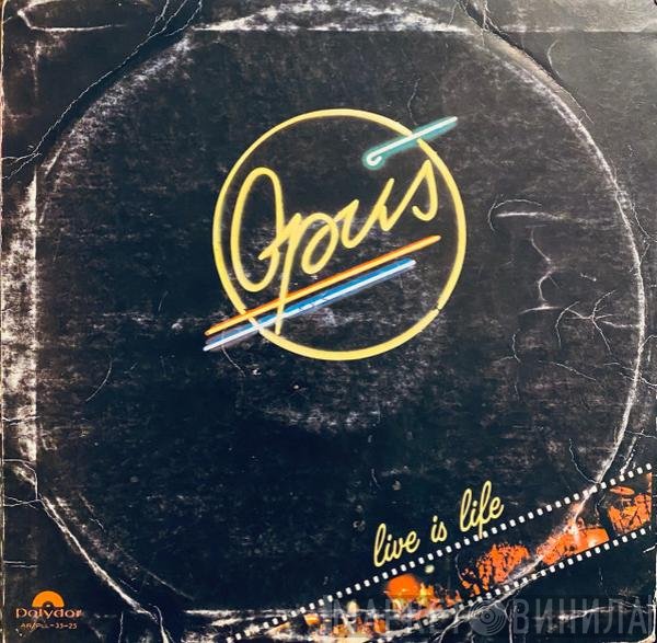 Opus  - Live Is Life