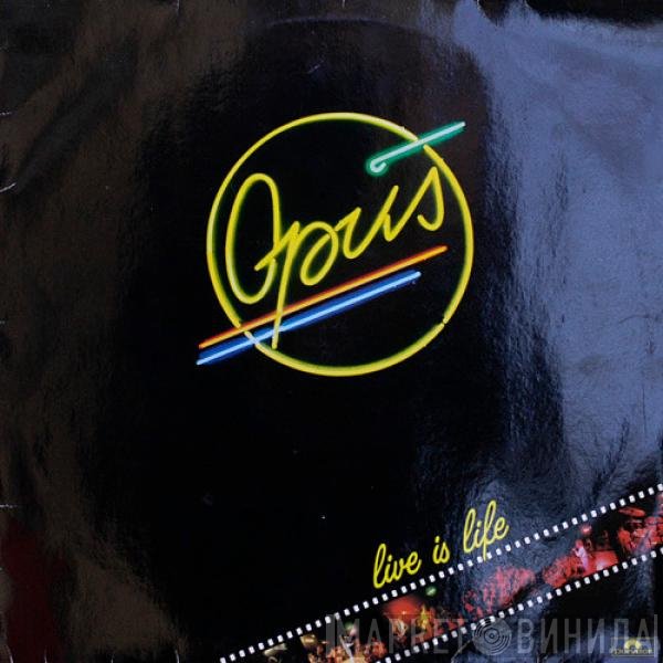 Opus  - Live Is Life