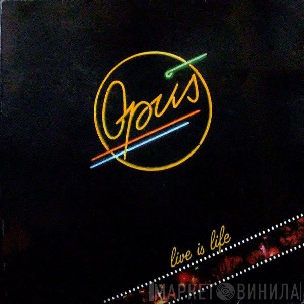 Opus  - Live Is Life