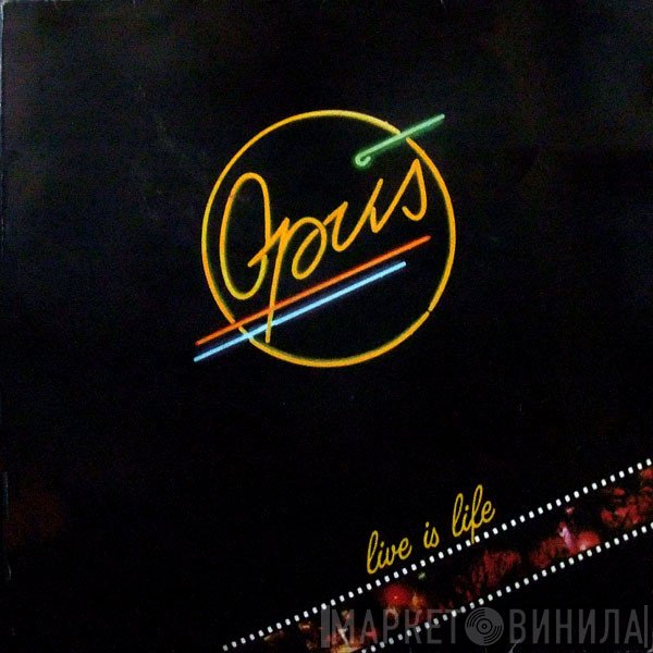 Opus  - Live Is Life