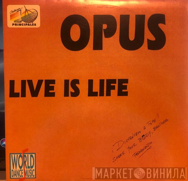 Opus  - Live Is Life