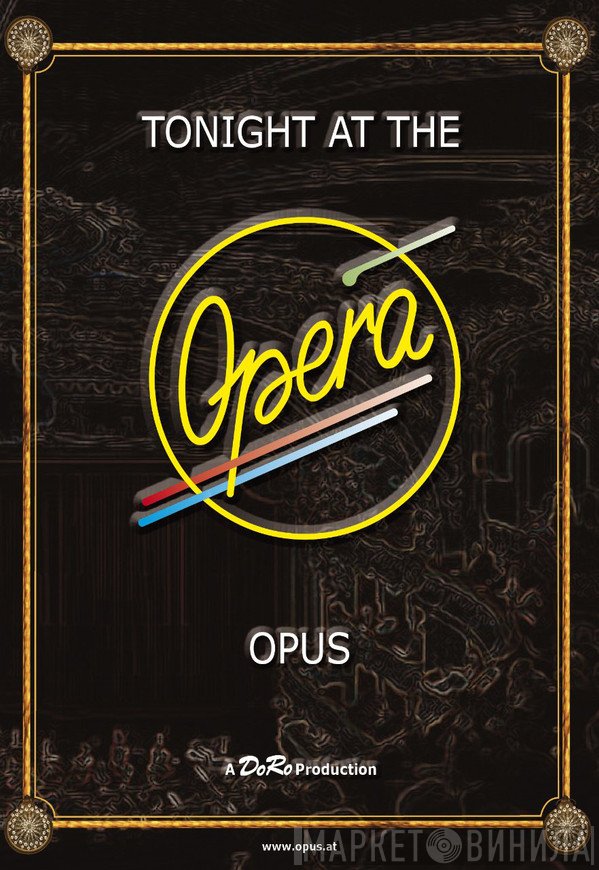 Opus  - Tonight At The Opera