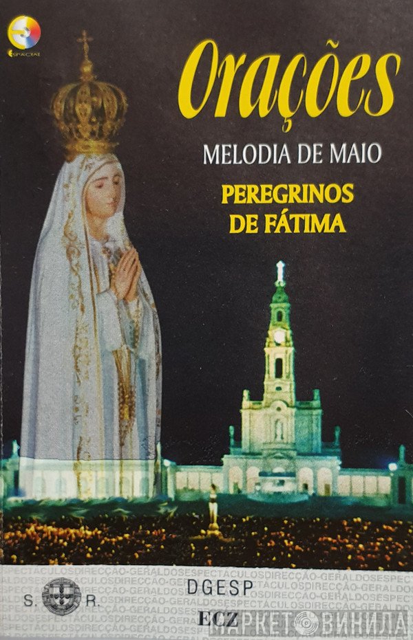  - Orações (Peregrinos De Fátima) (Melodias De Maio)