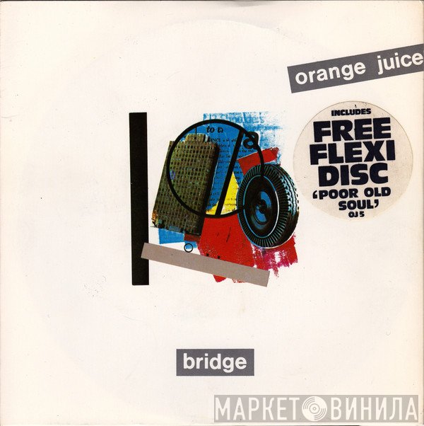 Orange Juice   - Bridge