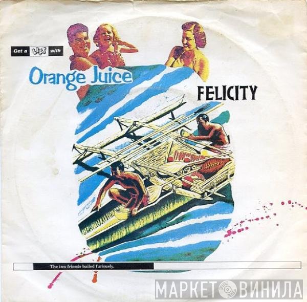 Orange Juice   - Felicity