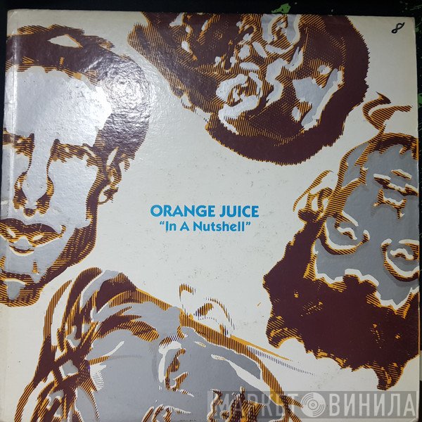 Orange Juice   - In A Nutshell