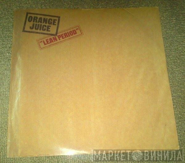 Orange Juice   - Lean Period