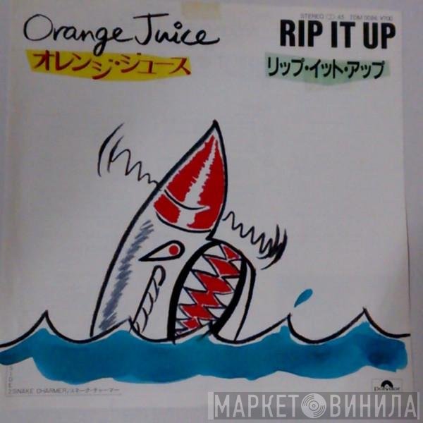 Orange Juice   - Rip It Up