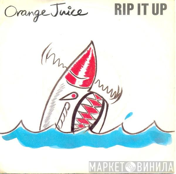 Orange Juice   - Rip It Up