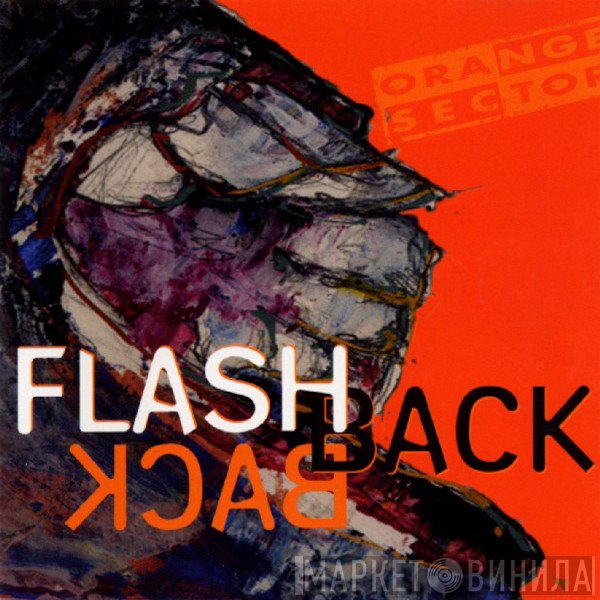 Orange Sector  - Flashback