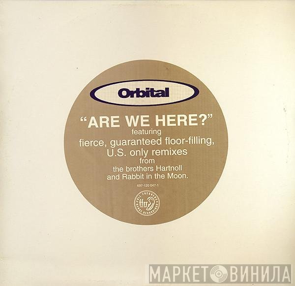 Orbital - Are We Here?