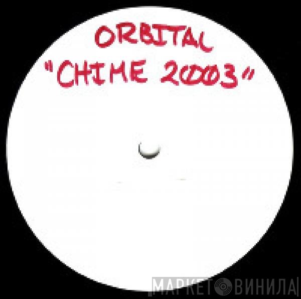 Orbital  - Chime 2003