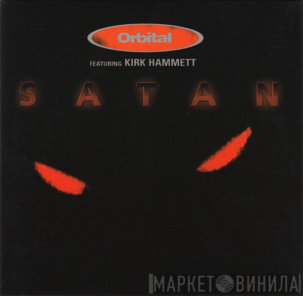 Orbital Featuring Kirk Hammett  - Satan