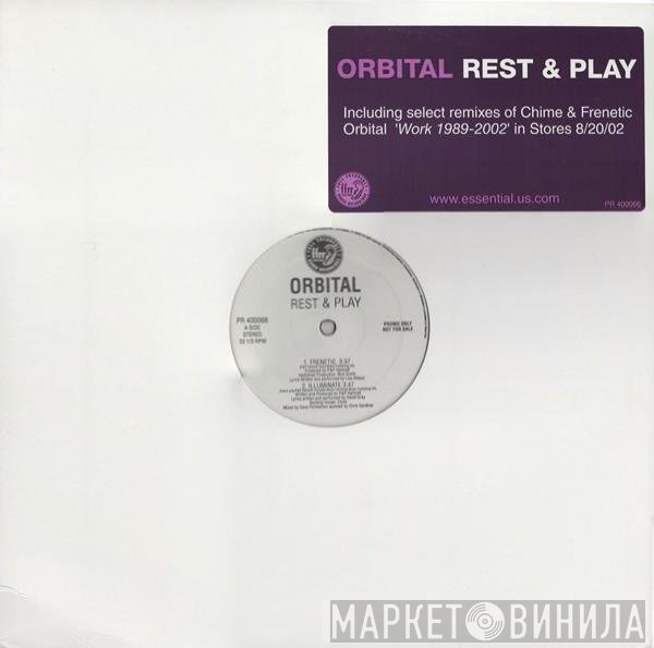 Orbital  - Rest & Play