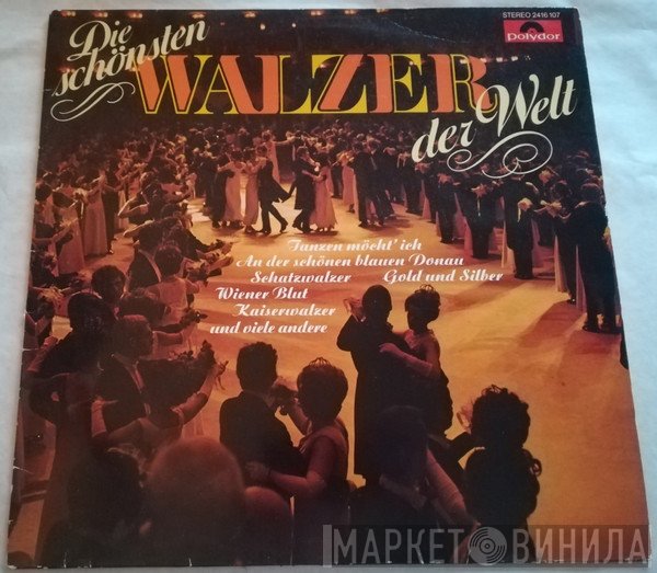 Orchester Franz Marszalek, Helmut Zacharias And His Orchestra - Die Schönsten Walzer Der Welt
