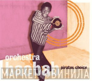 Orchestra Baobab - Pirates Choice
